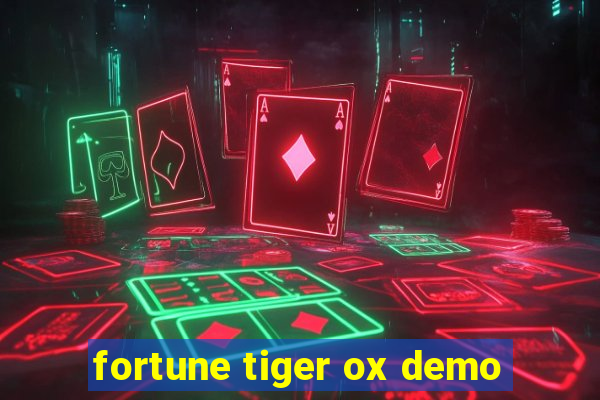 fortune tiger ox demo